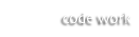 code work